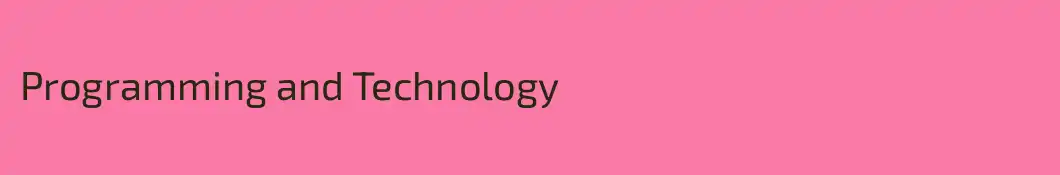 Programming and Technology